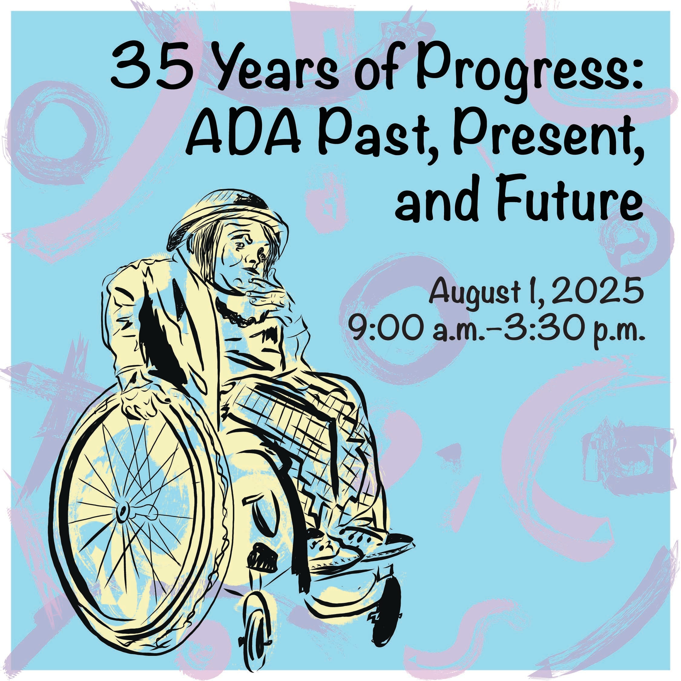 35 Years of Progress: ADA Past, Present, and Future Event Graphic for August 1, 2025