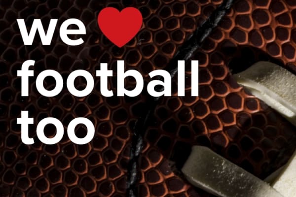 Text that says "We love football too" over an image of a football thumbnail